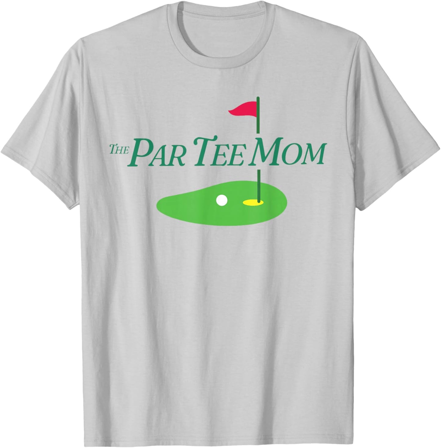 Funny The Par Mom Partee Golf Family Matching Golf Sport T-Shirt - T-Shirt | Ash