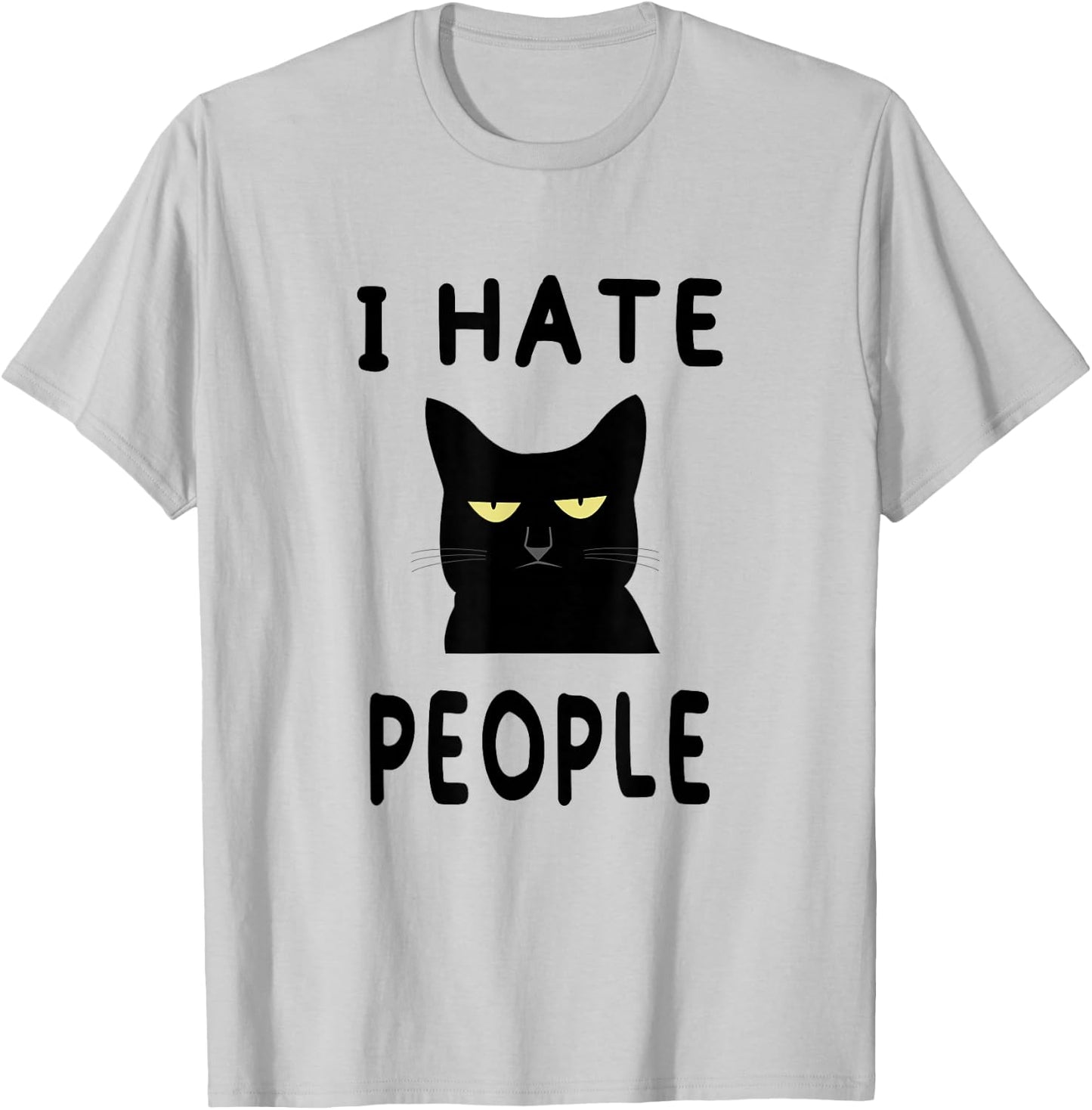 I Hate People Ew People Funny Kitten Cat Lover Gift T-Shirt - T-Shirt | Ash