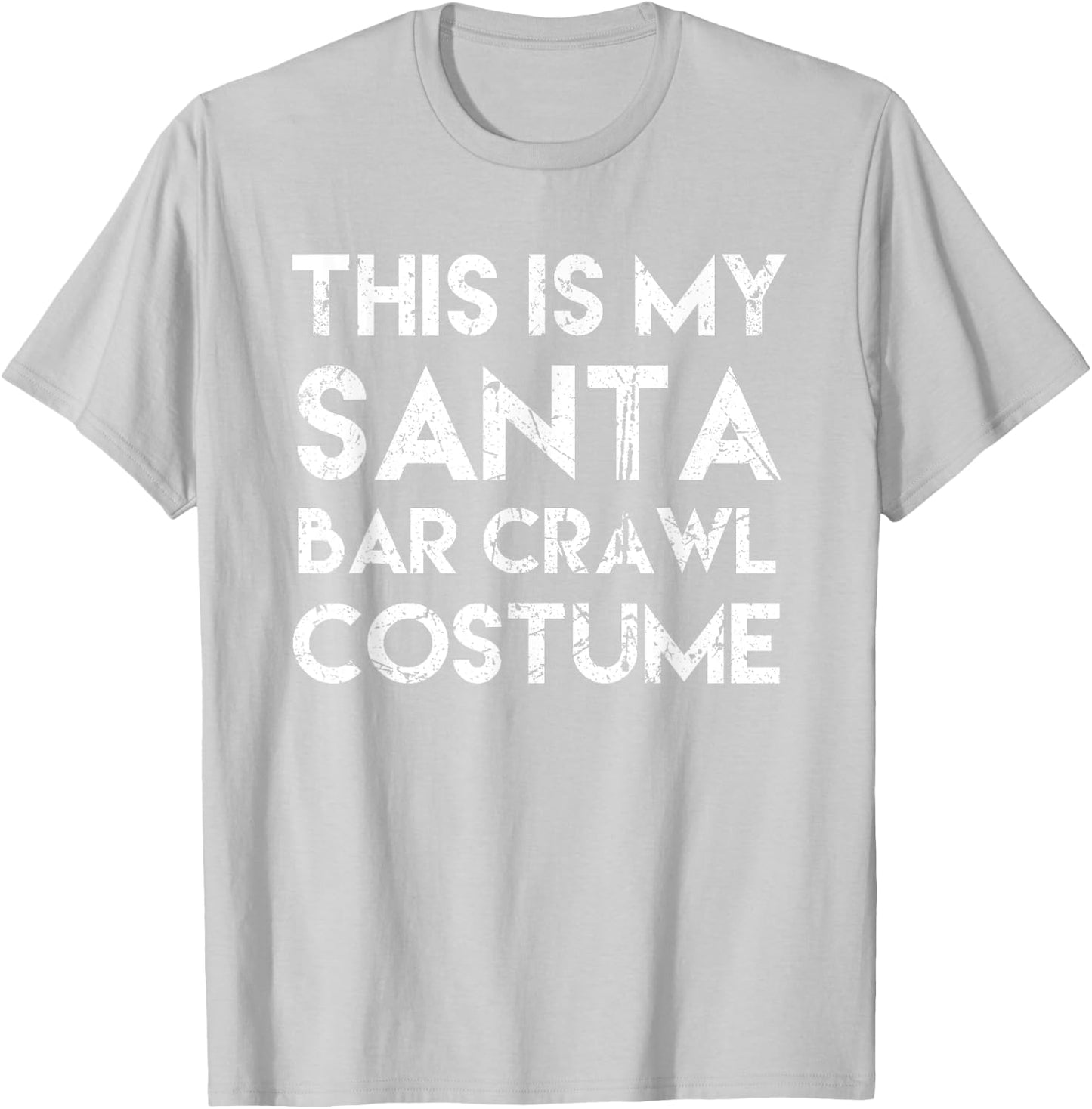 Santa Bar Crawl Costume Santa Shirts Pub Crawl Beer T-Shirt - T-Shirt | Ash