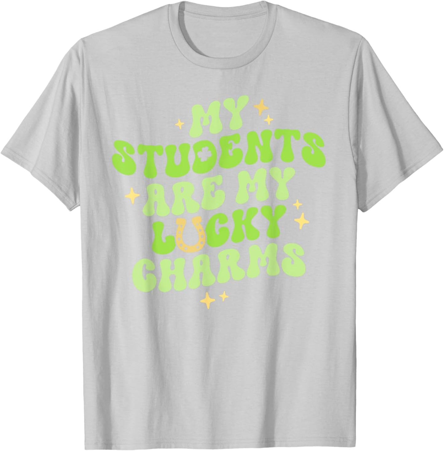My Students Are My Lucky Charms Teacher St Patricks Day Men Women Kids T-Shirt - T-Shirt | Ash