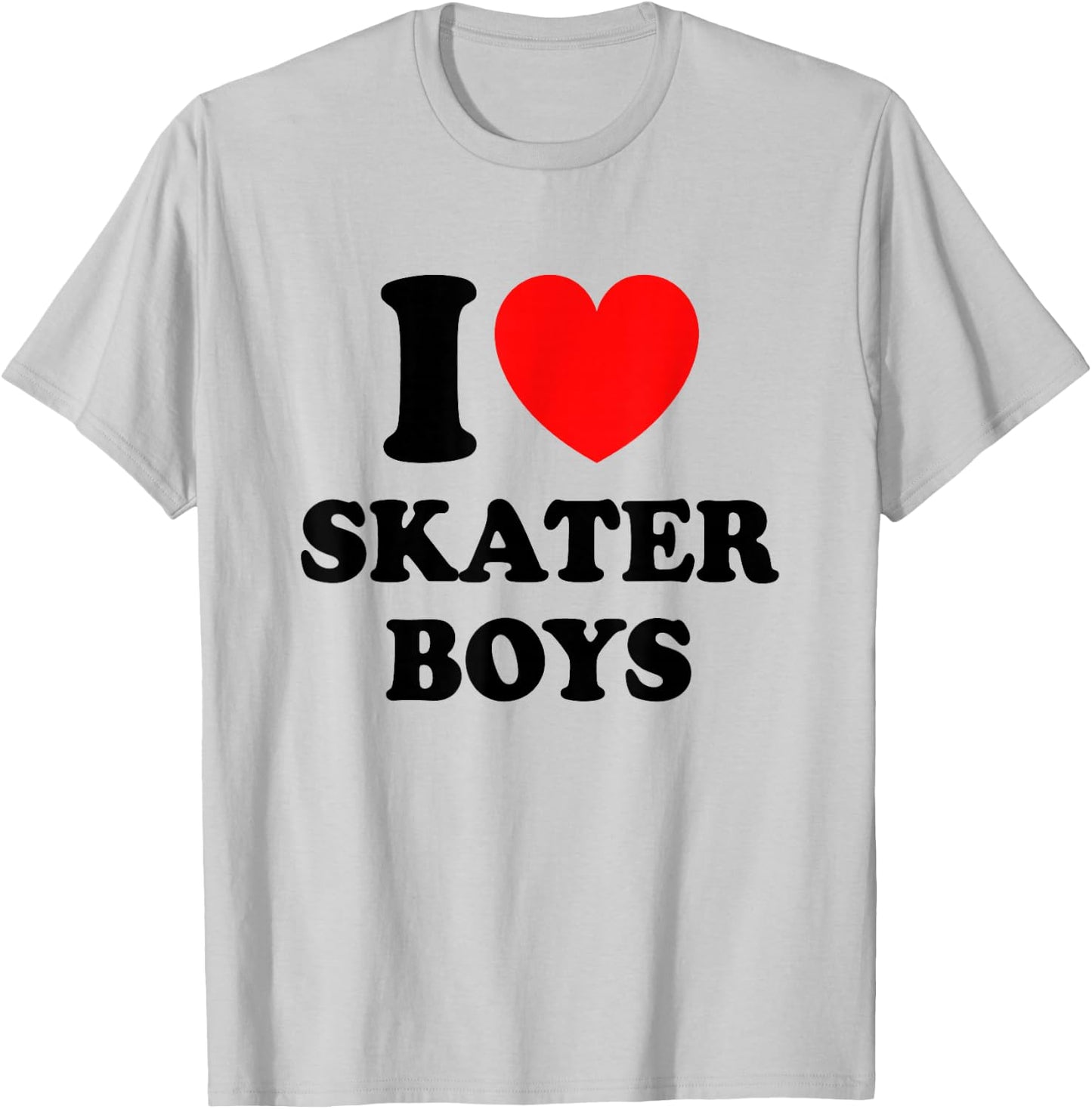 I Love Skater Boys Shirt for Skateboard Girls Mothers Day T-Shirt - T-Shirt | Ash
