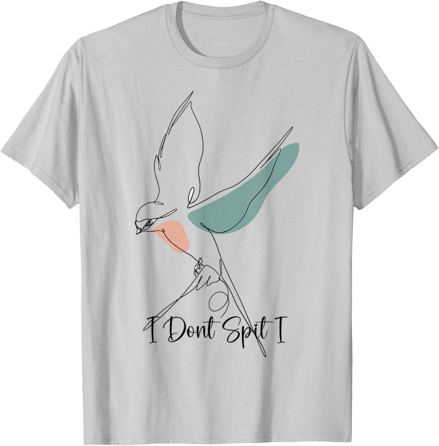 Funny Bird Watching Viewing Birding I Dont Spit I Swallow T-Shirt - T-Shirt | Ash