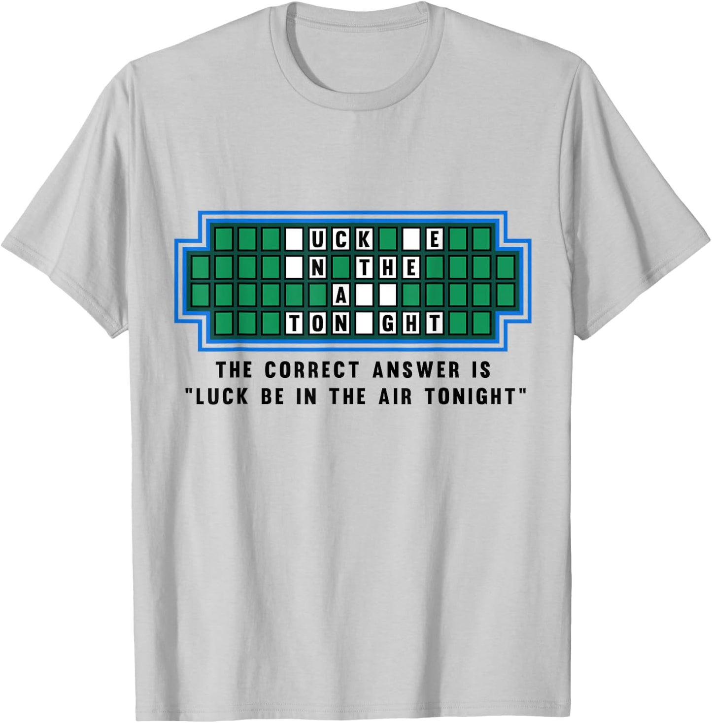 Luck Be In The Air Tonight Funny Offensive Saying T-Shirt - T-Shirt | Ash