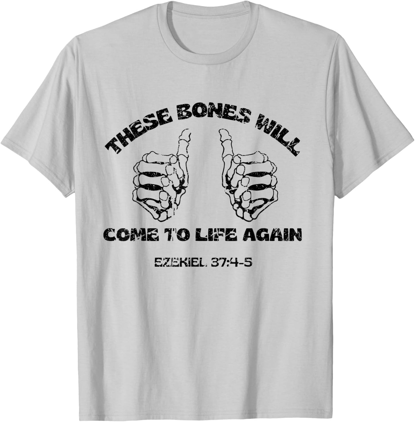 These Dry Bones Ezekiel Christian Halloween Skeleton Bible T-Shirt - T-Shirt | Ash
