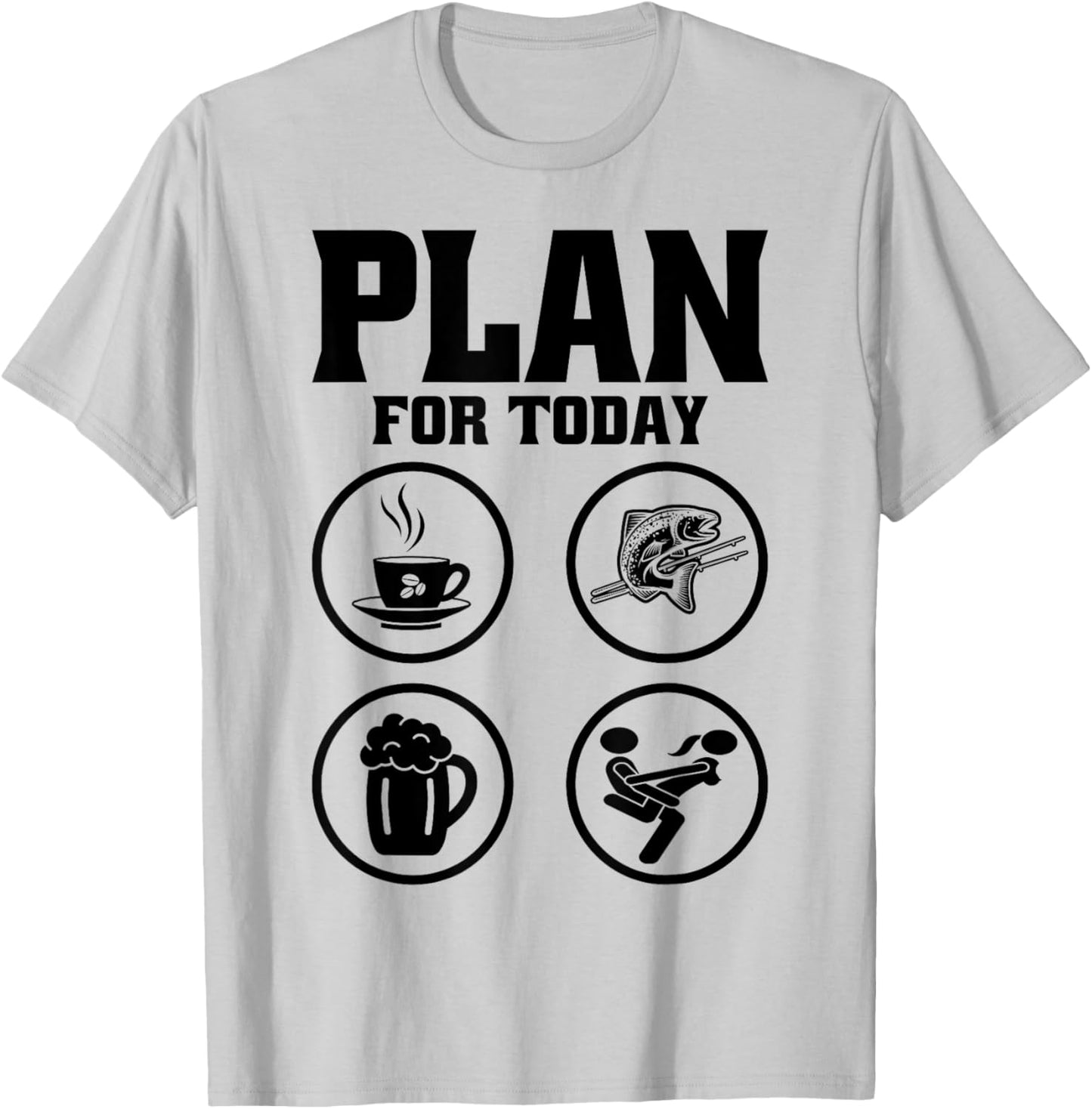 Plan For Today Coffee Fishing Beer Funny Fisherman Naughty T-Shirt - T-Shirt | Ash