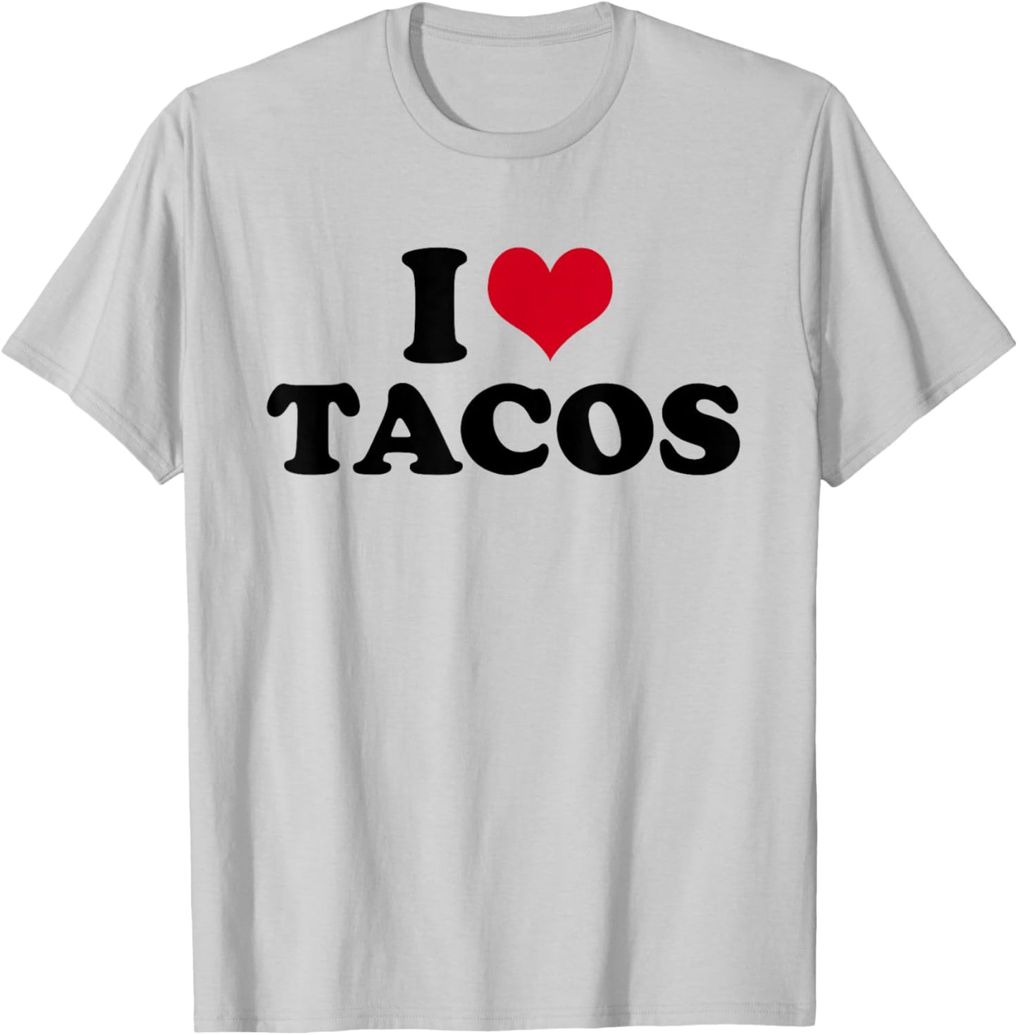 I Love Tacos T-Shirt - T-Shirt | Ash