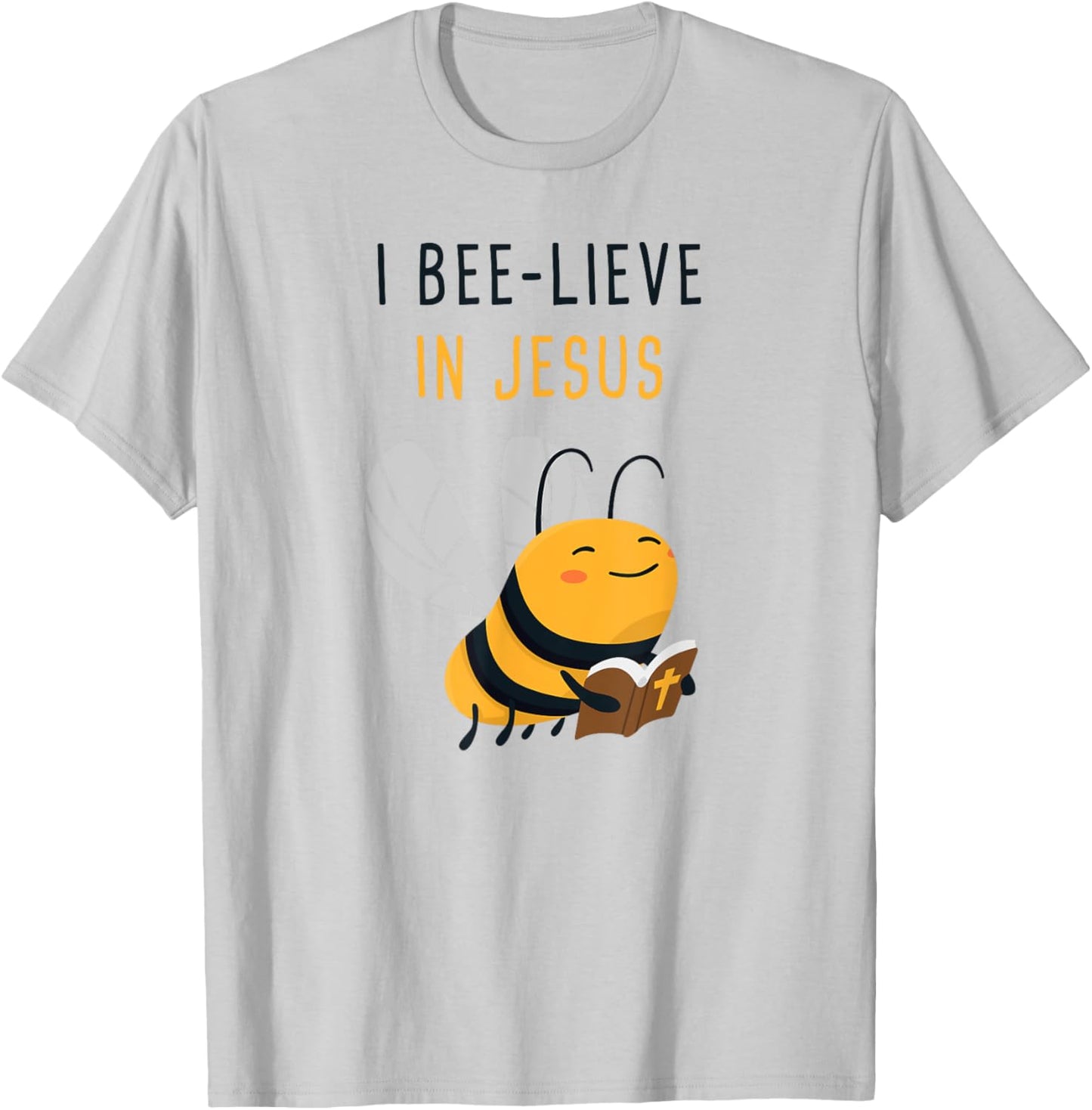Gospel Kids Christian Faith Cute Bee: I Bee-lieve in Jesus T-Shirt - T-Shirt | Ash