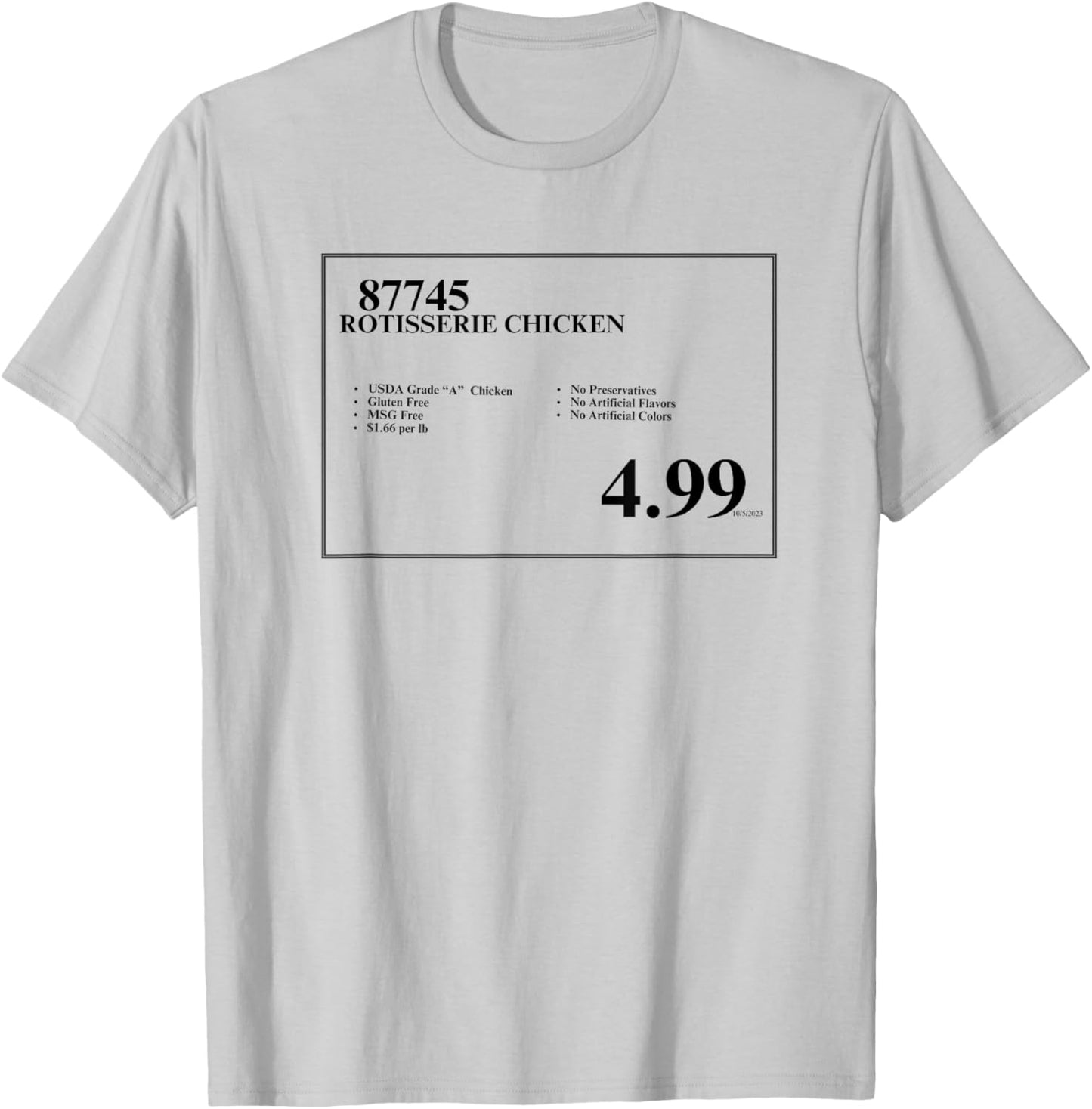 Max Rager 4.99 Rotisserie Chicken Sign T-Shirt - T-Shirt | Ash