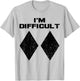 I'm Difficult Funny Double Black Diamonds Ski Snowboard Gift T-Shirt - T-Shirt | Ash