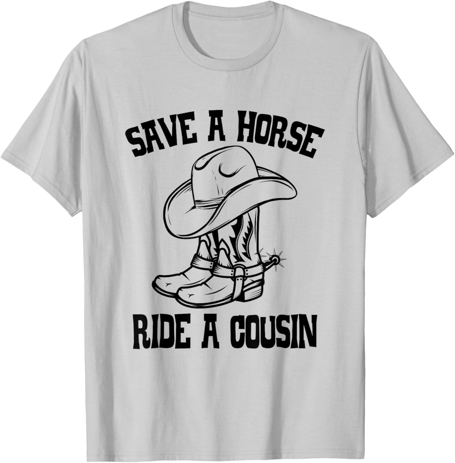 Save A Horse Ride A Cousin All Trash No Trailer Trash Y'all T-Shirt - T-Shirt | Ash