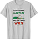 I Fought The Lawn And The Lawn Won Lawn Mowing, Dad Joke T-Shirt - T-Shirt | Ash
