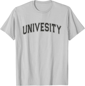 Silly UNIVERSITY Misspelled Univesity College Education Gag T-Shirt - T-Shirt | Ash
