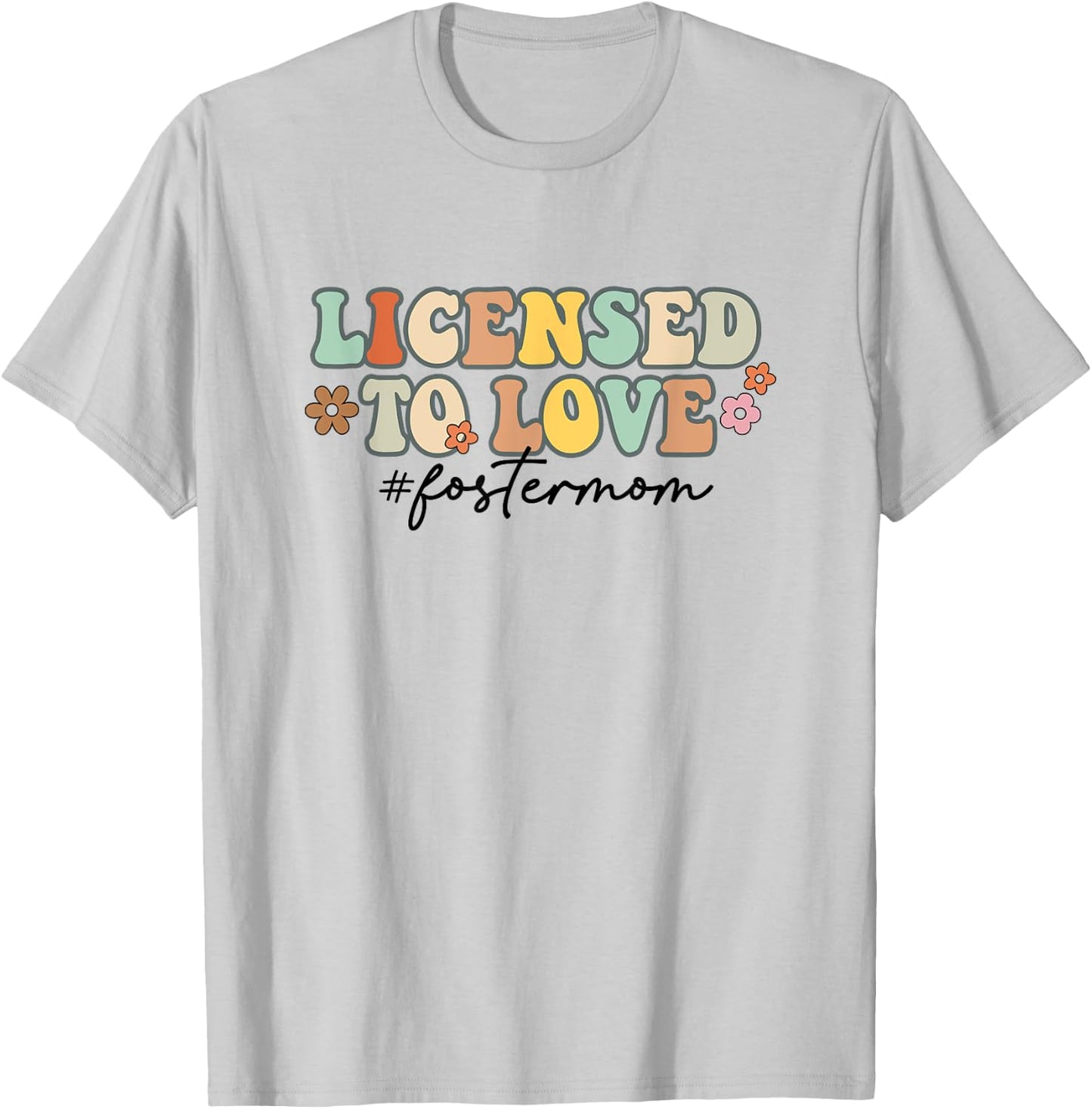 Licensed To Love Foster Mom Foster Mama Adoption Day Groovy T-Shirt - T-Shirt | Ash