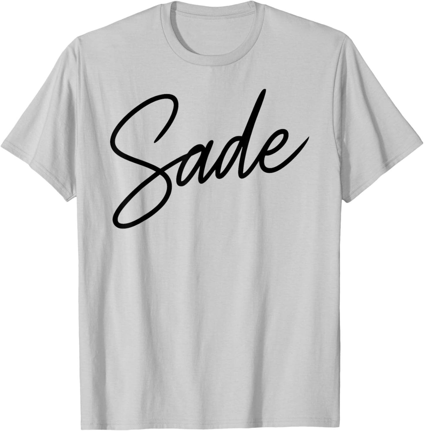 Sade Name Women Cute Girl Elegant Female Love Handwriting T-Shirt - T-Shirt | Ash