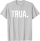Trua House Shirt T-Shirt - T-Shirt | Ash