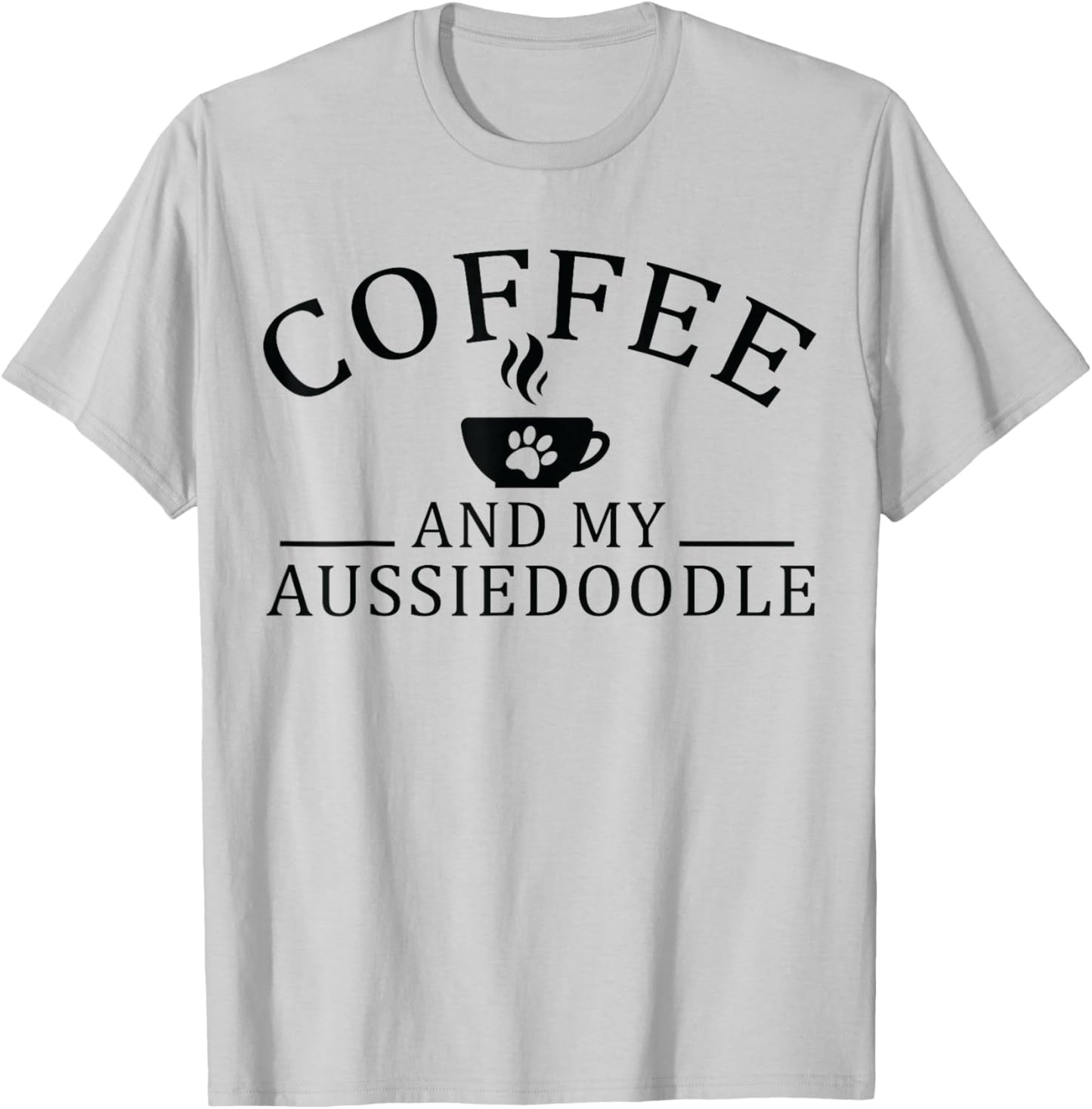 Aussiedoodle Dog And Coffee Women T-Shirt - T-Shirt | Ash