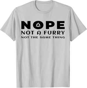 Nope Not A Furry Not The Same Thing Alter Therian Otherkin T-Shirt - T-Shirt | Ash