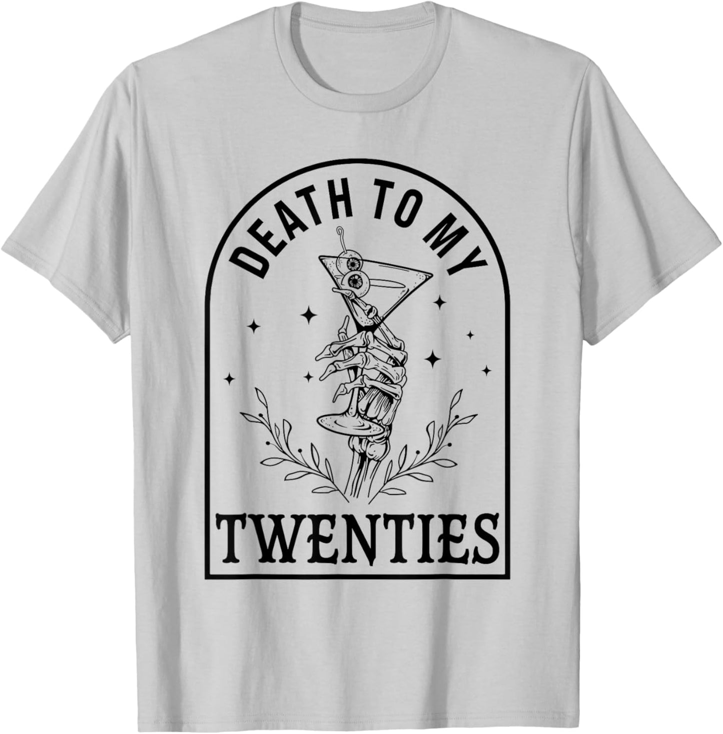 30th Birthday Gothic Halloween Party Death To My Twenties T-Shirt - T-Shirt | Ash
