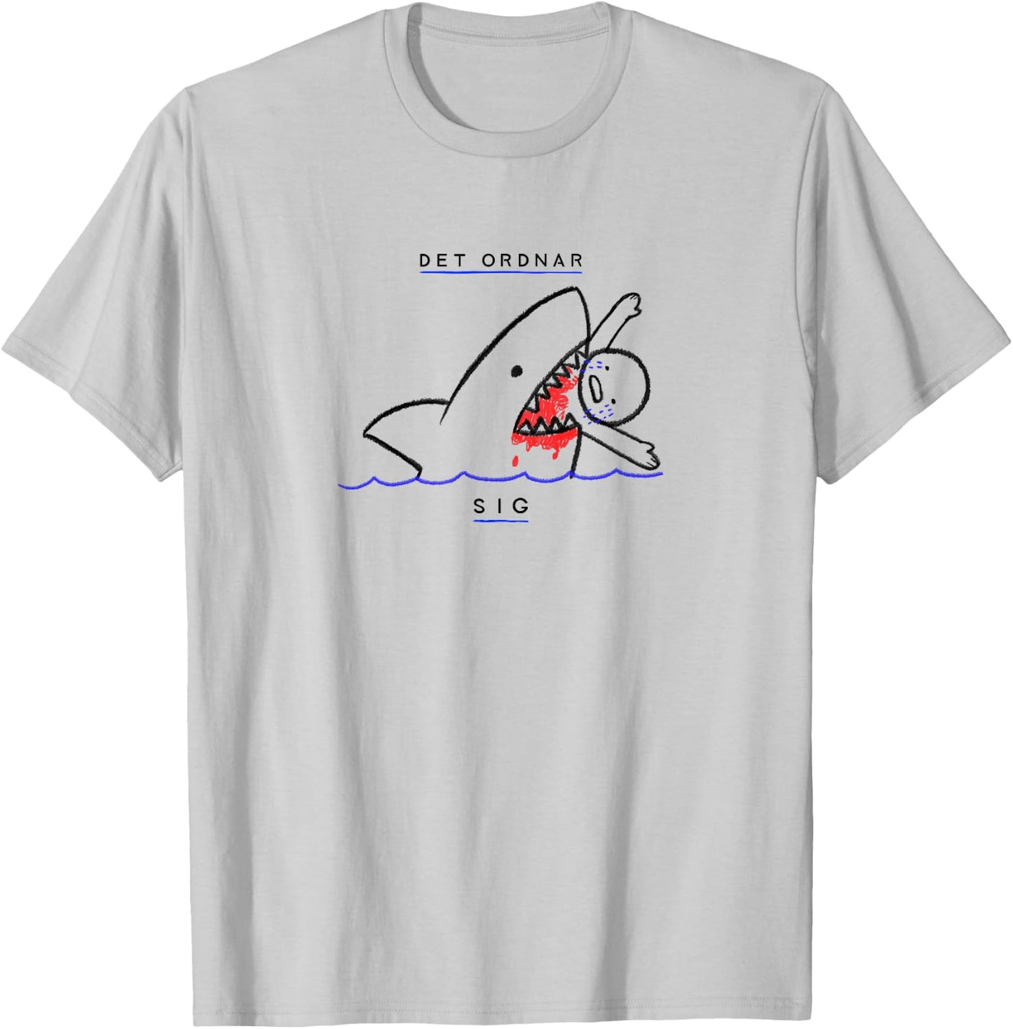 Det Ordnar Sig (Everything will be ok in Swedish) - Sweden T-Shirt - T-Shirt | Ash