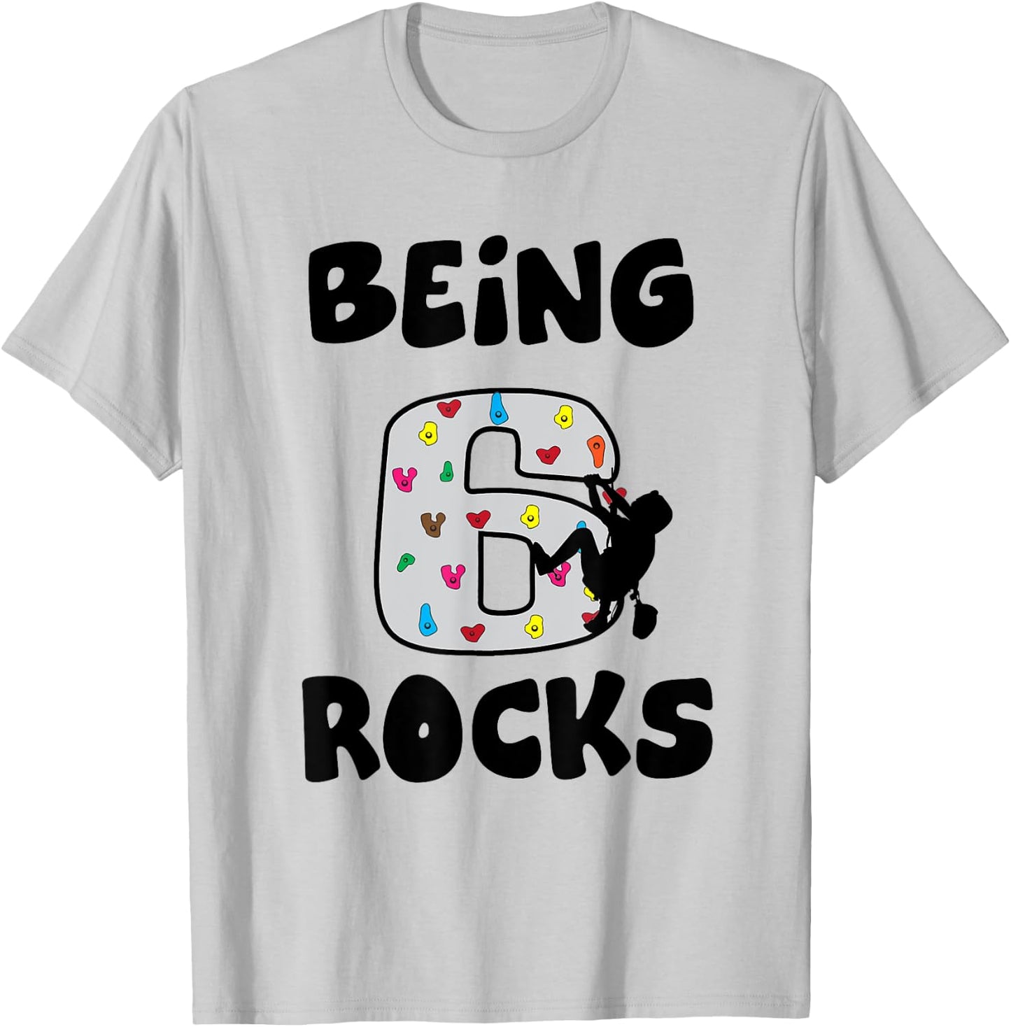 Rock Climbing Funny 6 Years Old 6th Birthday Gift Kids T-Shirt - T-Shirt | Ash