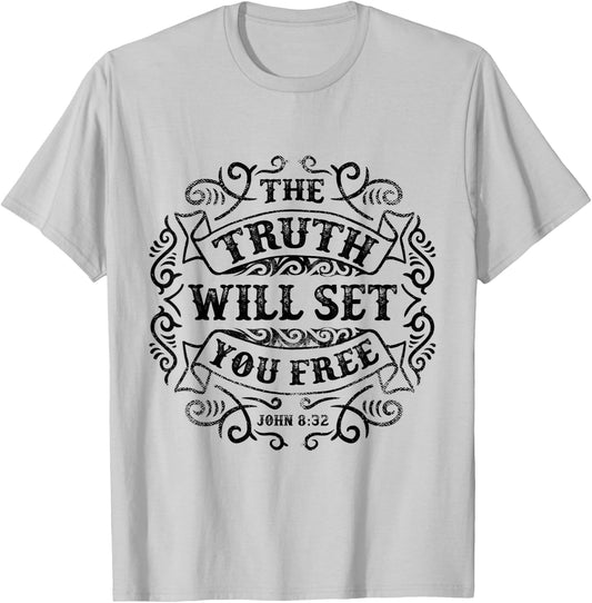 The Truth Will Set You Free - John 8:32 T-Shirt - T-Shirt | Ash