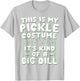 Funny Pickle Halloween Costume Kind of A Big Dill T-Shirt - T-Shirt | Ash