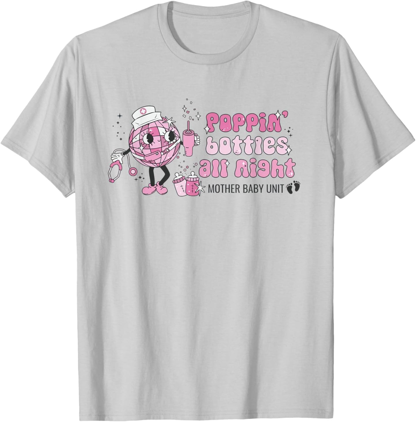 Groovy Poppin' Bottles All Night Mother Baby Nurse New Years T-Shirt - T-Shirt | Ash