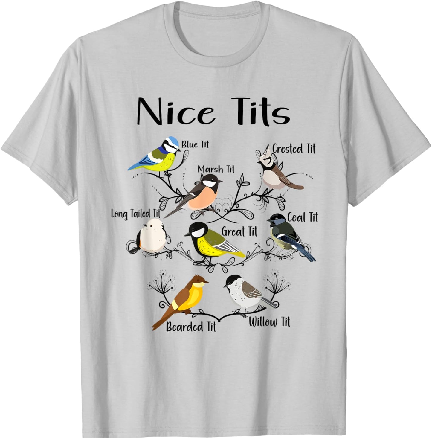 Funny Nice Tits Birds Birdwatcher, Bird Watching T-Shirt - T-Shirt | Ash