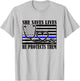 Women Nurses Thin Blue Line She Saves Lives He Protects Them T-Shirt - T-Shirt | Ash