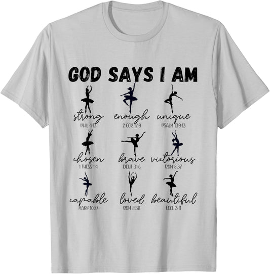 God Says I Am strong Christian Bible Verse ballet dancer T-Shirt - T-Shirt | Ash
