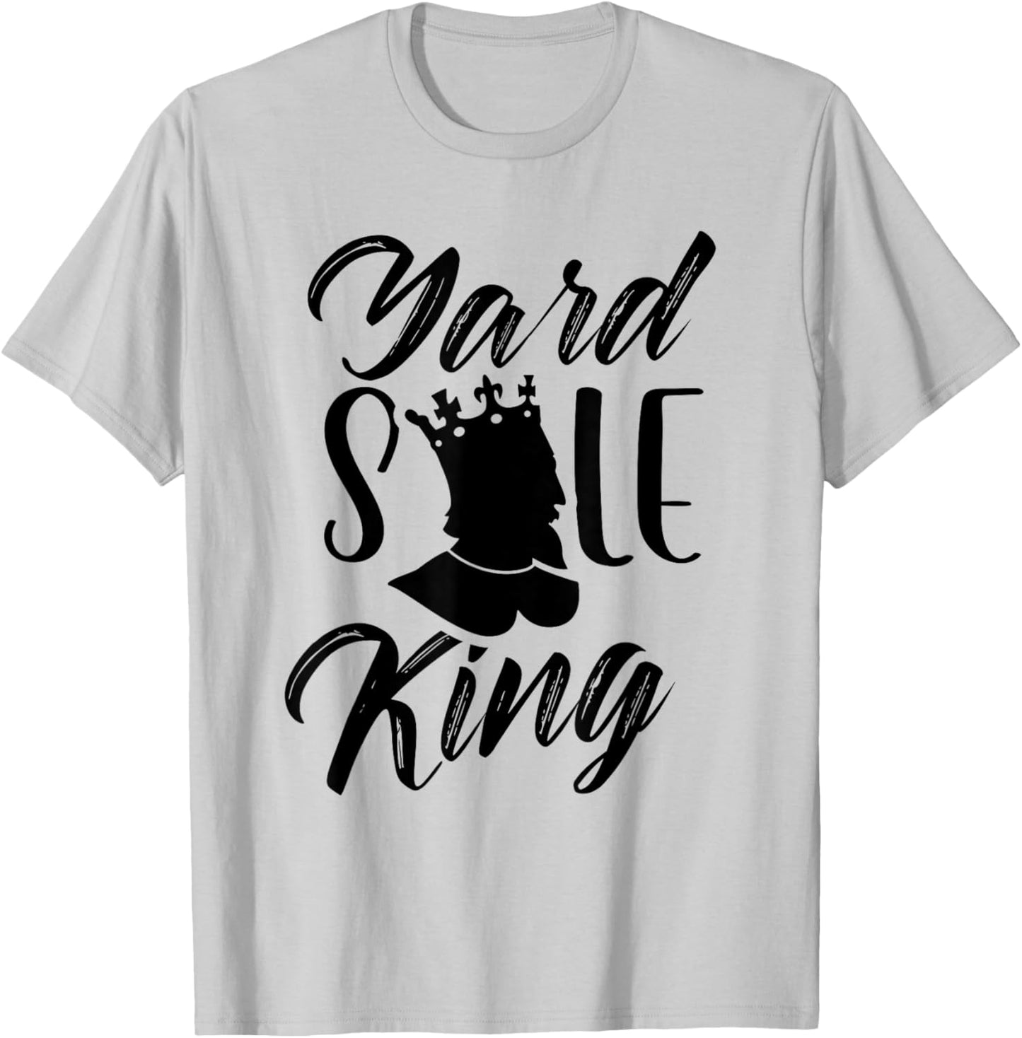 Yard Sale King Antique Seller Lover Selling T-Shirt - T-Shirt | Ash