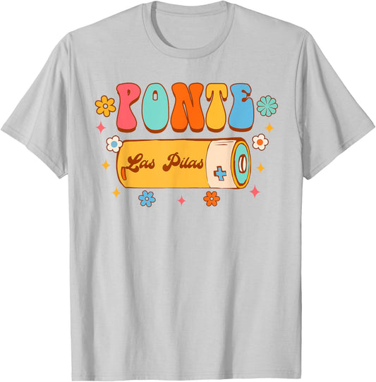 Funny Spanish Teacher Maestra Bilingual Ponte Las Pilas Men Women T-Shirt - T-Shirt | Ash