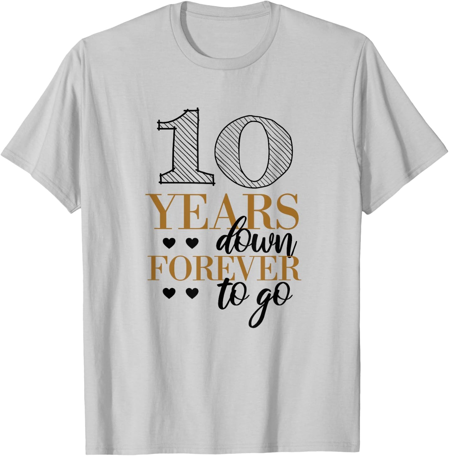 10 Years Down - 10th Wedding Anniversary T-Shirt - T-Shirt | Ash