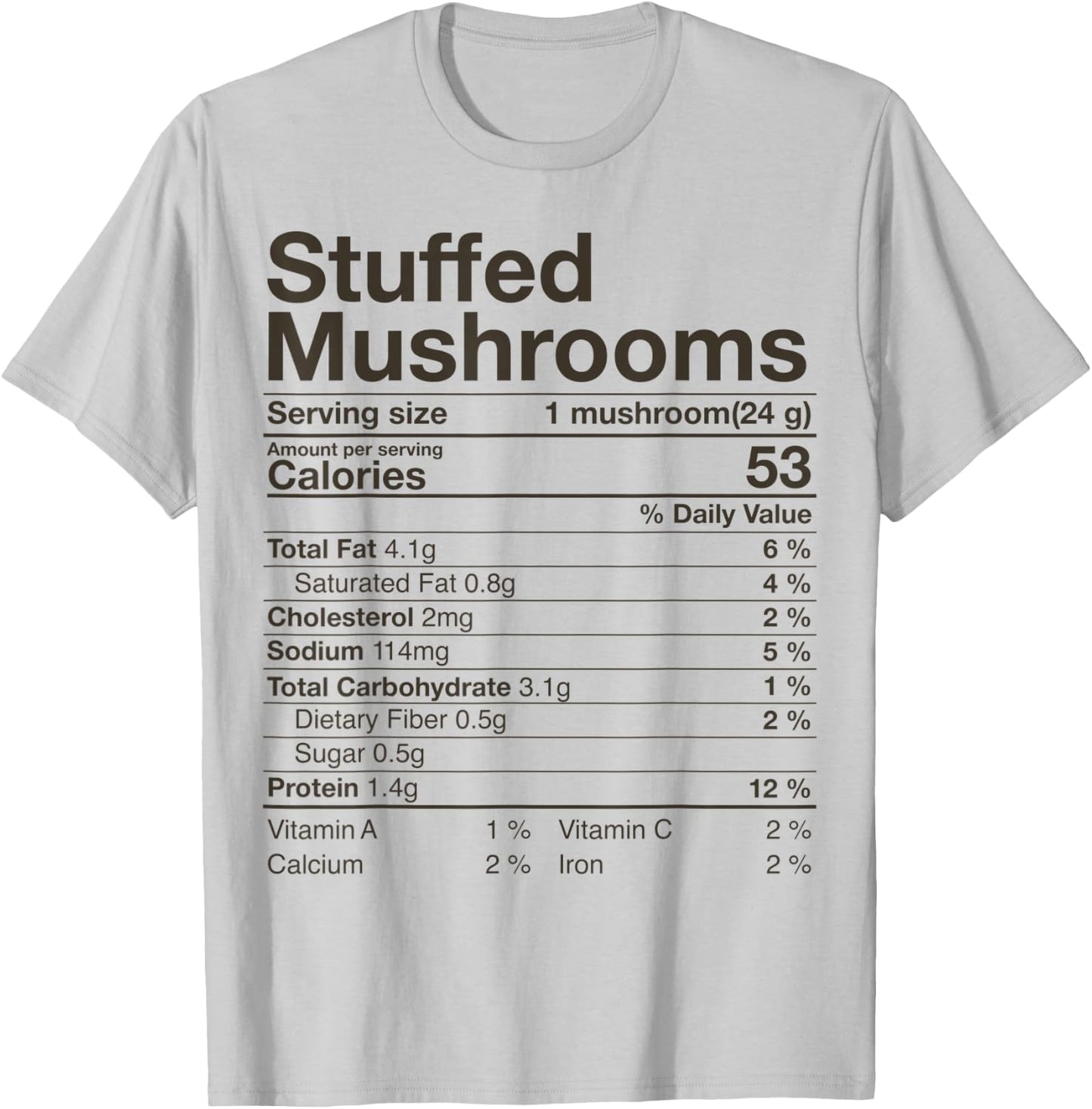 Stuffed Mushrooms Nutrition Fact Costume Thanksgiving Gift T-Shirt - T-Shirt | Ash