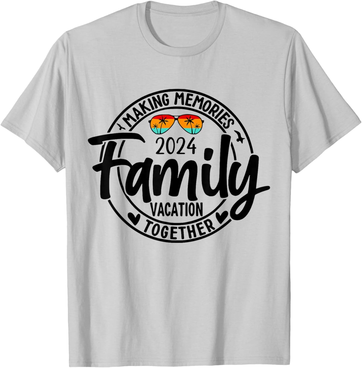 Family 2024 Vibes Family Reunion Vacation Making Memories T-Shirt - T-Shirt | Ash
