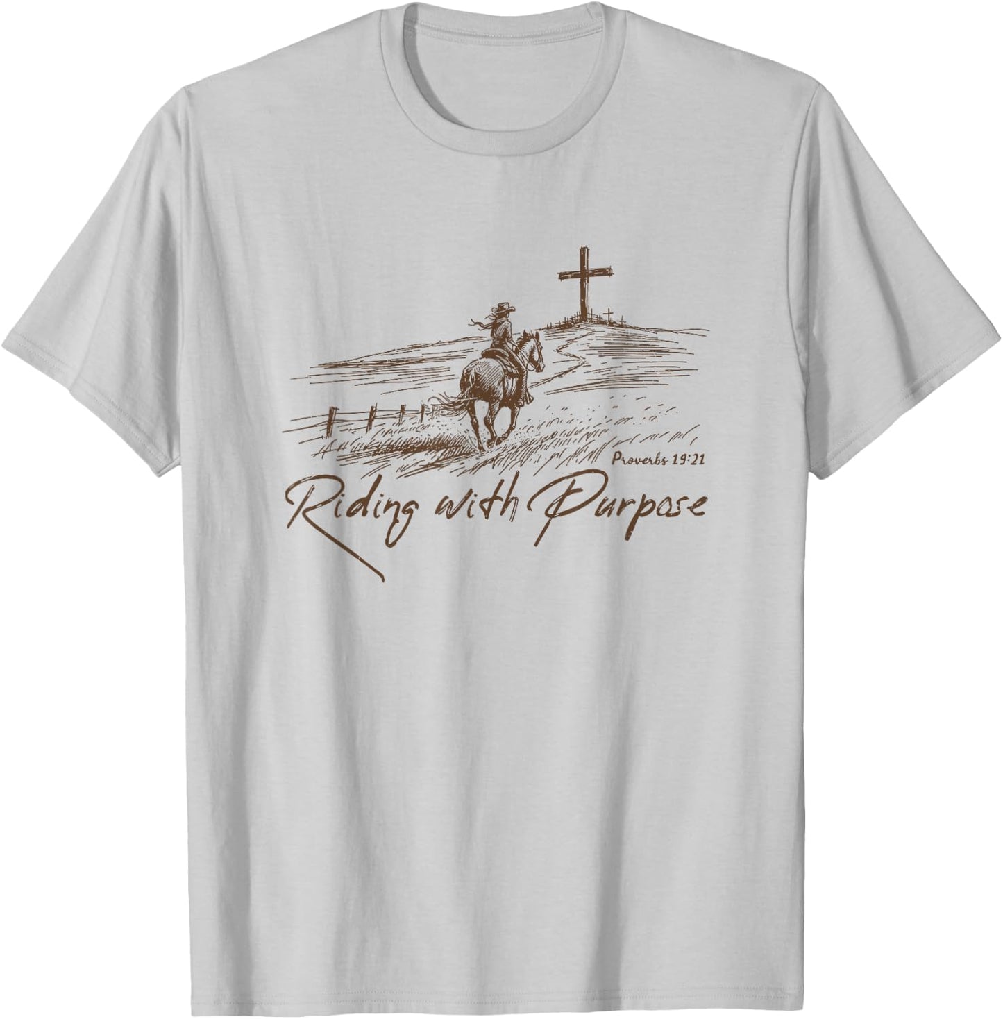 Riding With Purpose , Proverbs 19:21 Christian Country T-Shirt - T-Shirt | Ash
