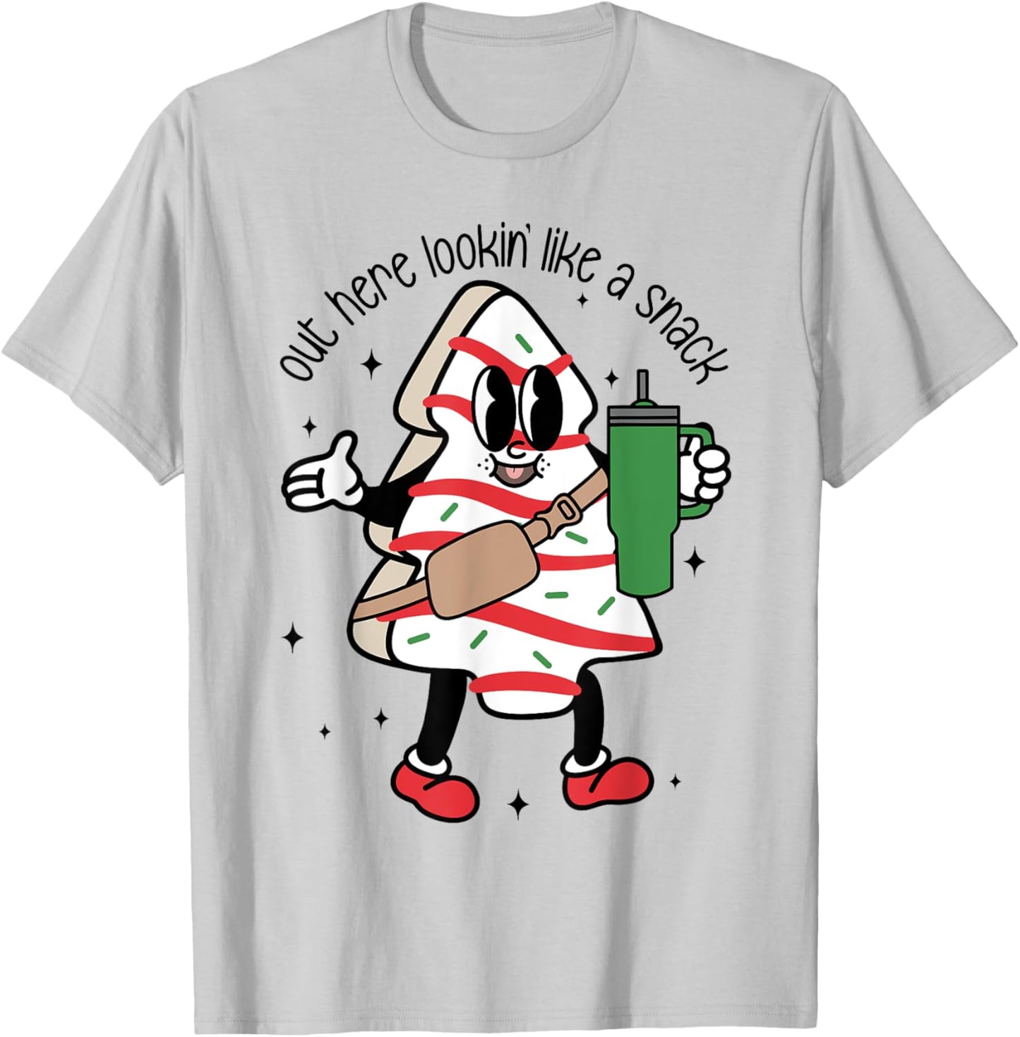 Out Here Lookin Like A Snack Women T-Shirt - T-Shirt | Ash