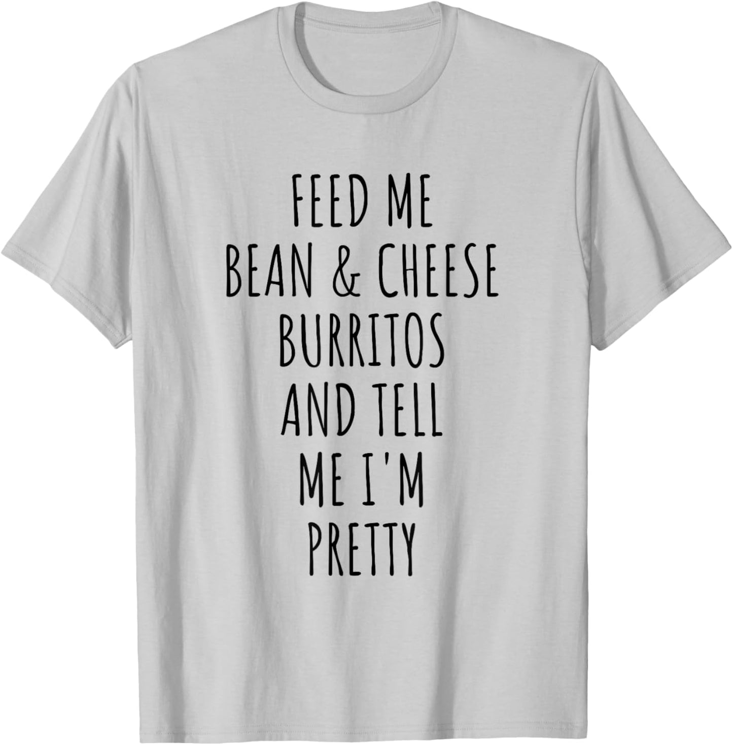 Bean and Cheese Burritos Funny Burrito Meme T-Shirt - T-Shirt | Ash