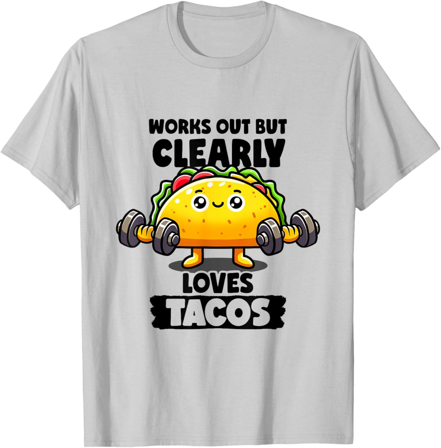 Works Out But Clearly Loves Tacos Gym Taco Tuesday Tacos T-Shirt - T-Shirt | Ash