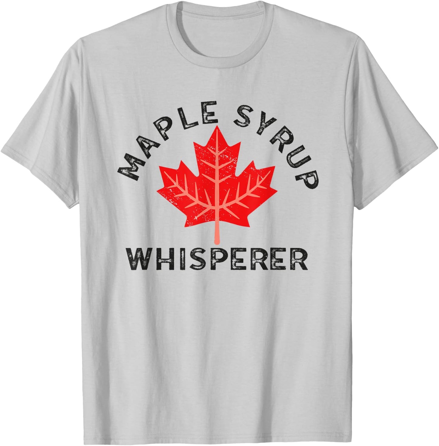 Maple Syrup Whisperer Canada Maple Tree Syrup Maple Syrup T-Shirt - T-Shirt | Ash