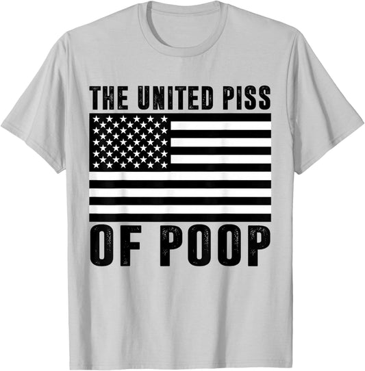 The United Piss Of Poop American Flag 4th Of July Jokes Men T-Shirt - T-Shirt | Ash