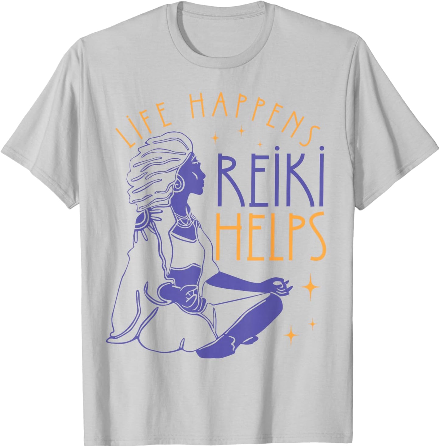 Life Happens Reiki Helps Yoga Meditation Spiritual Chakra T-Shirt - T-Shirt | Ash