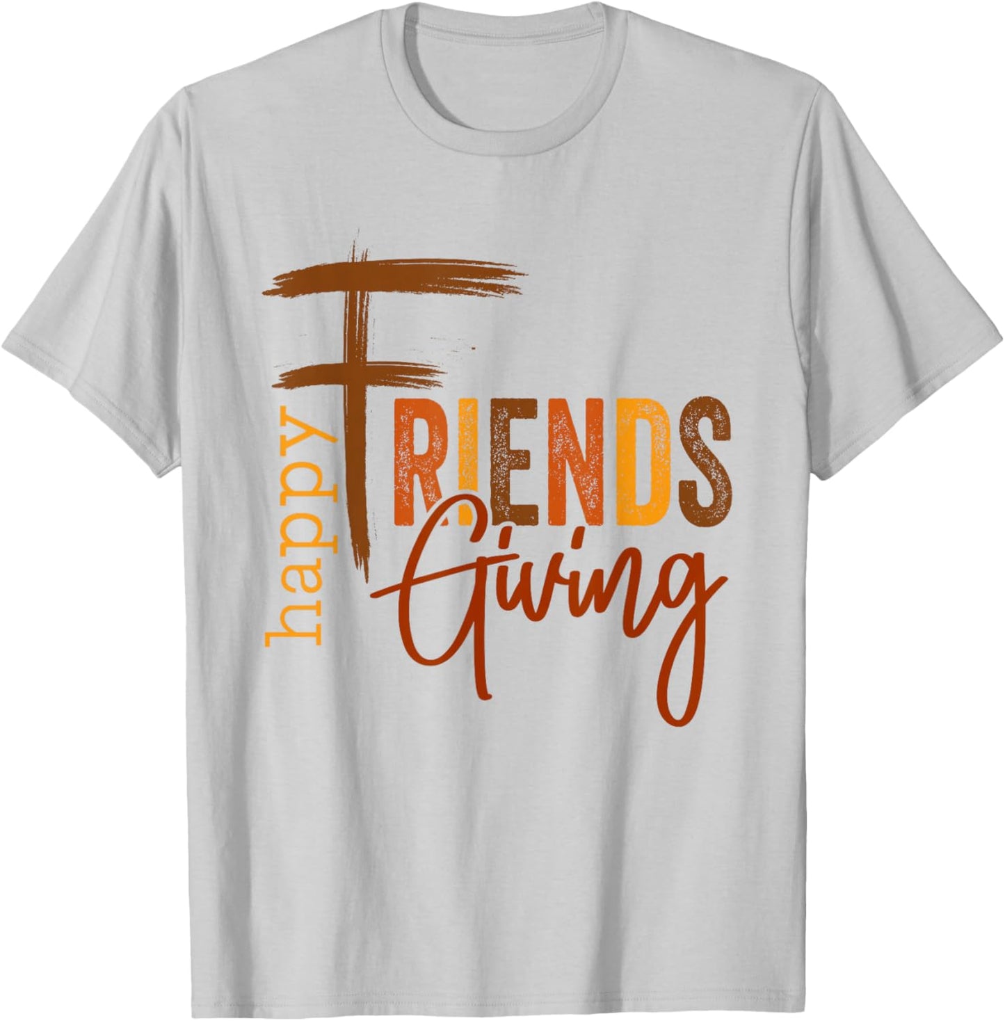 Happy Friendsgiving Squad Funny Thanksgiving T-Shirt - T-Shirt | Ash
