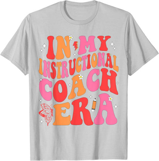 In My Instructional Coach Era Teacher Back To School T-Shirt - T-Shirt | Ash