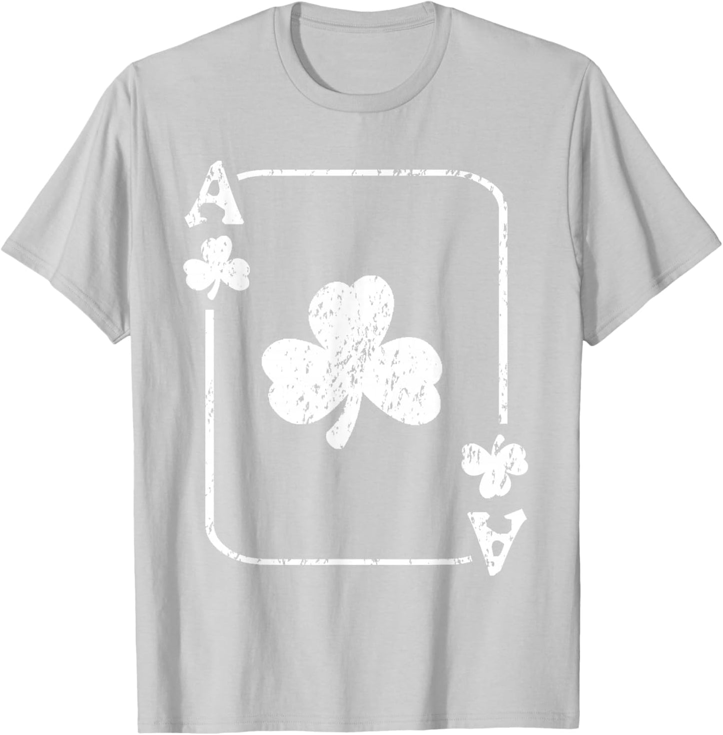St. Patrick's Day Ace Of Shamrocks Poker Green Playing Card T-Shirt - T-Shirt | Ash