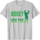 Golf Life Bogey Is New Par Summer Golfing Vacation Golfer Men T-Shirt - T-Shirt | Ash