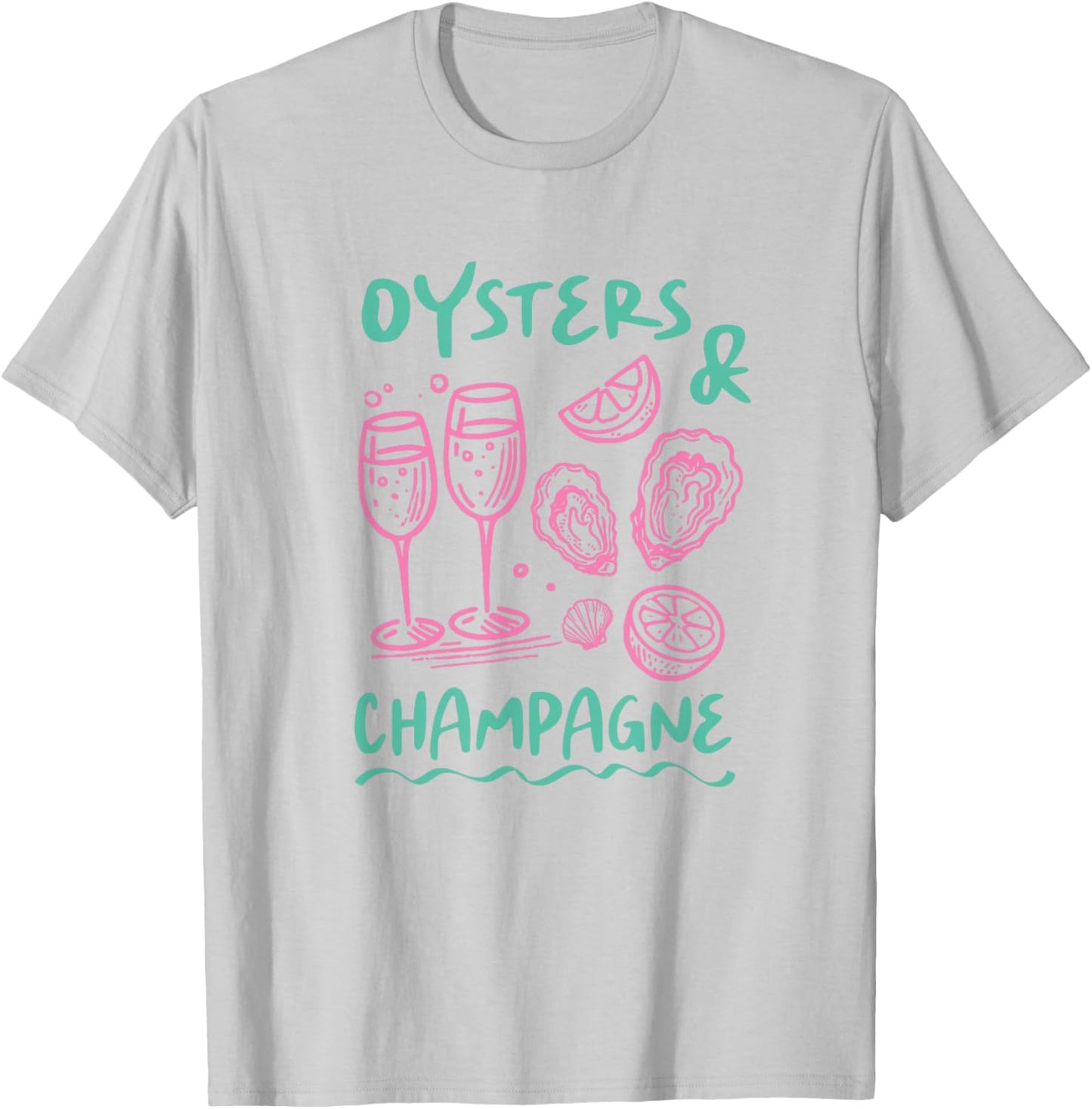 Oysters and Champagne Shirt Funny Seafood Party Beach Summer T-Shirt - T-Shirt | Ash