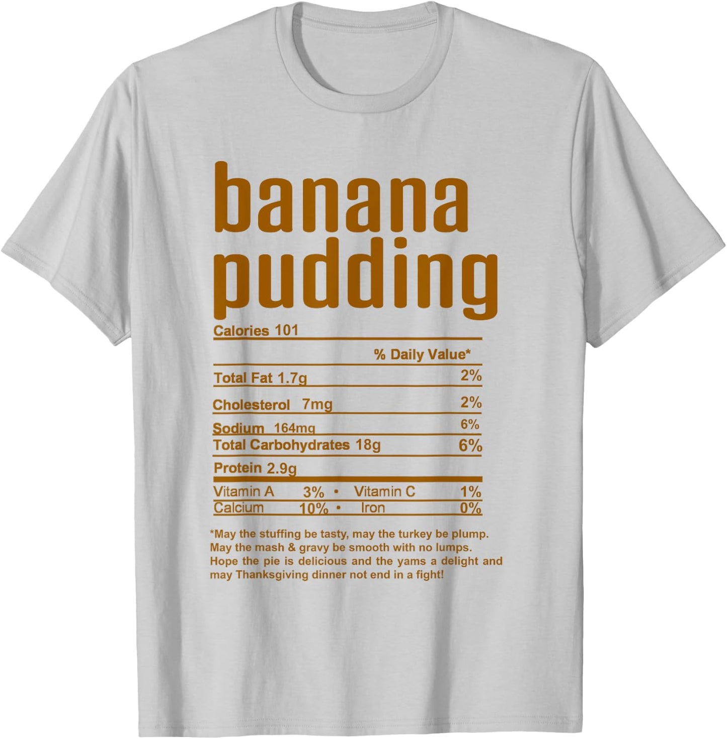 Thanksgiving Christmas Banana Pudding Nutritional Facts T-Shirt - T-Shirt | Ash