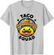 Taco Squad Funny Mexican Taco Tuesday Taco 'Bout Team Taco T-Shirt - T-Shirt | Ash