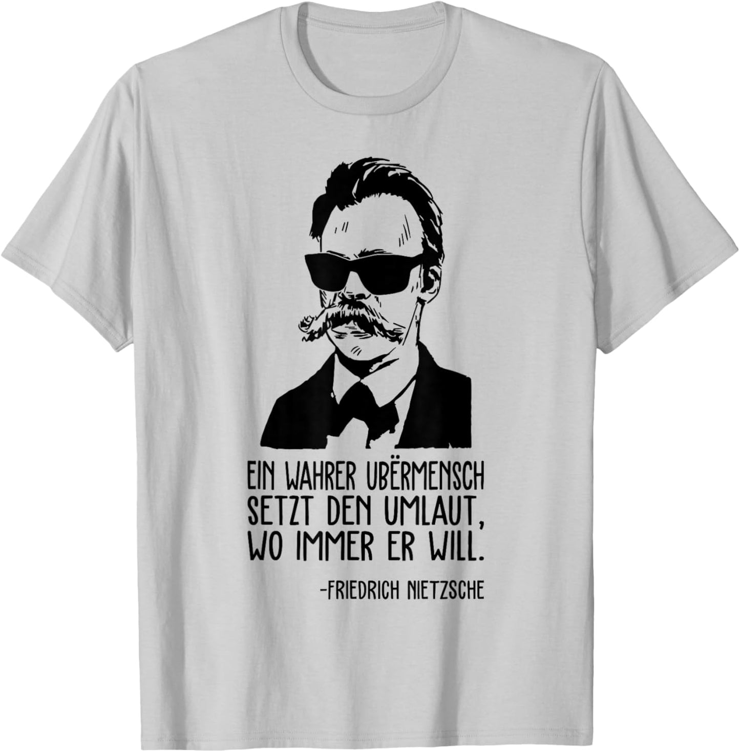 Friedrich Nietzsche Philosophy German Philosopher T-Shirt - T-Shirt | Ash